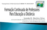 Ivanda M. Martins Silva Universidade Federal Rural de Pernambuco (martins.ivanda@gmail.com) Congresso Internacional ABED-TC-B3C2057 1.