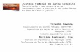 Justiça Federal de Santa Catarina Tutoria on line – uma proposta de um instrumento para a construção do conhecimento na área de cálculo judicial Terushi.
