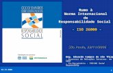 22.11.2006 1 Eng. Eduardo Campos de São Thiago - Assessor de Relações Internac. da ABNT - Co-Secretário - ISO/WG Social Responsibility Rumo à Norma Internacional.