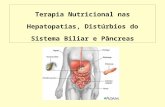 Terapia Nutricional nas Hepatopatias, Distúrbios do Sistema Biliar e Pâncreas.