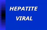 HEPATITEVIRAL. HEPATITE VIRAL 1. Introdução 2. Propriedades dos Vírus da Hepatite 3. Patologia 4. Manifestações Clínicas 5. Diagnóstico Laboratorial 6.