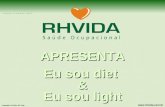 Copyright © RHVIDA S/C Ltda.  APRESENTA Eu sou diet & Eu sou light.
