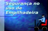 Segurança no uso de Empilhadeira Edson Donizetti da Silva - TST - São Carlos - SP Objetivo do treinamento Sensibilizar os operadores de empilhadeira.