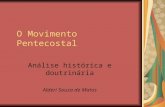 O Movimento Pentecostal Análise histórica e doutrinária Alderi Souza de Matos.