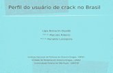 Lígia Bonacim Dualibi Prof. Dr. Marcelo Ribeiro Prof. Dr. Ronaldo Laranjeira Instituto Nacional de Políticas do Álcool e Drogas - INPAD Unidade de Pesquisa.