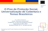 International Labour Office 1 Campanha da OIT pela Cobertura da Seguridade Social para Todos O Piso de Proteção Social, Universalização de Cobertura e.