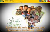 Sistema de Informações em Economia Solidária - SIES.