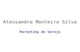 Alessandra Monteiro Silva Marketing de Varejo. Melhor.