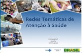 Redes Temáticas de Atenção à Saúde CONASEMSBrasília07/07/2013.