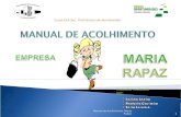 Curso EFA Sec. Prof-técnico de Secretariado Trabalho realizado por: 1 Manual de Acolhimento: Maria Rapaz.