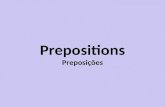 Prepositions Preposi§µes. Preposi§µes Ligam dois termos Explicam ou completam o sentido