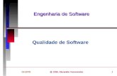@ 1998, Alexandre Vasconcelos 1DI-UFPE Engenharia de Software Qualidade de Software.