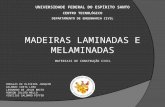MADEIRAS LAMINADAS E MELAMINADAS MATERIAIS DE CONSTRUÇÃO CIVIL UNIVERSIDADE FEDERAL DO ESPÍRITO SANTO CENTRO TECNOLÓGICO DEPARTAMENTO DE ENGENHARIA CIVIL.