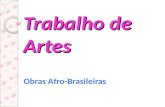 Trabalho de Artes Obras Afro-Brasileiras Vamos conhecer um grande * Pintor * Cavaquinista & * Compositor Heitor dos Prazeres.