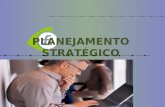 PLANEJAMENTO STRATÉGICO. Planejamento Estratégico O Planejamento Estratégico surgiu com a necessidade das organizações se adaptarem às constantes mudanças.