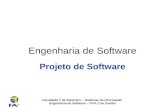 Faculdade 7 de Setembro – Sistemas de Informação Engenharia de Software – Prof. Ciro Coelho Engenharia de Software Projeto de Software.