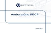 26/04/2012 Ambulatório PECP. Crianças e adolescentes com idade de 0 a 13 anos, 11 meses e 29 dias. Publico alvo.