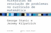 29/10/2002Alberto, Joaquim, Margarida Perspectivas históricas da resolução de problemas no currículo de matemática George Stanic e Jeremy Kilpatrick.
