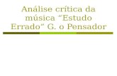 Análise crítica da música Estudo Errado G. o Pensador.