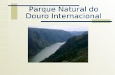 Parque Natural do Douro Internacional. Objectivos do PNDI Valorizar e conservar o património natural Promover a melhoria da qualidade de vida das populações,