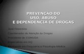 1 José Florentino Coordenador de Atenção às Drogas Presidente do COMUDA Especialista em DQ Mestrando em Psiquiatria e Psicologia Médica.