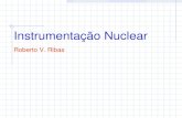Instrumentação Nuclear Roberto V. Ribas. Eletrônica NIM (Nuclear Instrumentation Modules) Cabos Coaxiais Conformadores de Pulsos Pulsos NIM Pré-Amplificadores.