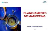 PLANEJAMENTO DE MARKETING Prof. Gleison Diniz 2010 1.