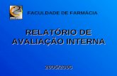 RELATÓRIO DE AVALIAÇÃO INTERNA 2005/2006 FACULDADE DE FARMÁCIA.