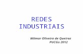 REDES INDUSTRIAIS Wilmar Oliveira de Queiroz PUCGo 2012.