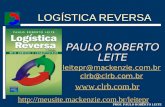 PROF. PAULO ROBERTO LEITE LOGÍSTICA REVERSA LOGÍSTICA REVERSA PAULO ROBERTO LEITE leitepr@  clrb@clrb.com.br