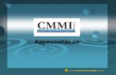 Www.extremesoftwares.com.br Apresentação.  O que é o CMMI Bahia ? Grupo de empresas que, em outubro de 2003, se uniu para investir.