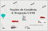 Noções de Geodésia E Projeção UTM Prof. Geraldo Passos Amorim