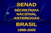 SENAD SECRETARIA NACIONAL ANTIDROGAS BRASIL 1998-2000.