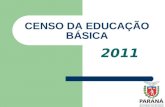 2011 CENSO DA EDUCAÇÃO BÁSICA. OBJETIVOS DO CENSO ESCOLAR Manter um cadastro único e centralizado de escolas, alunos e docentes/auxiliares de educação.