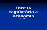 Direito regulatório e economia Aula 7. Ordem Constitucional Econômica Art. 170, CF Art. 170, CF A ordem econômica, fundada na valorização do trabalho.