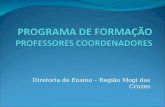 Diretoria de Ensino – Região Mogi das Cruzes. Demanda de Formação - 31/08/2012.