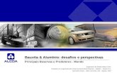 Bauxita & Alumínio: desafios e perspectivas Principais Reservas e Produtores - Mundo Engenheiro de Minas Márcio Goto Consultor em engenharia de minas da.