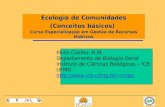 Pinto-Coelho, R.M. Departamento de Biologia Geral Instituto de Ciências Biológicas – ICB UFMG rmpc Ecologia de Comunidades (Conceitos.