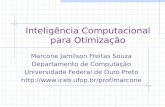 Inteligência Computacional para Otimização Marcone Jamilson Freitas Souza Departamento de Computação Universidade Federal de Ouro Preto .