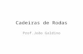 Cadeiras de Rodas Prof.João Galdino. # Cadeiras de Rodas (Adequação Postural Sentado) Canguru: Acessibilidade com Ergonomia Terapêutica Sistema de Modulação.
