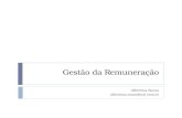 Gestão da Remuneração Albertina Sousa albertina.sousa@uol.com.br.