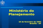 PUCPR Ministério do Planejamento 18 de fevereiro de 2002 Brasília - DF.