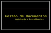 Legislação e Procedimentos Gestão de Documentos. Constituição da República Federativa do Brasil - 1988 Art. 5º. XIV – É assegurado a todos o acesso à