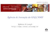 Agência de Inovação da UNICAMP Roberto A Lotufo .