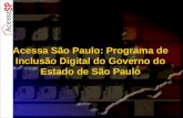 Acessa São Paulo: Programa de Inclusão Digital do Governo do Estado de São Paulo.