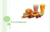V ITAMINAS. V ITAMINAS MAIS IMPORTANTES V ITAMINAS Nutrientes reguladores de funções fisiológicas Vitamina é, na realidade, qualquer substância orgânica.