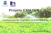 Implantação do SegHidro na EMATER-PB Transferência tecnológica para apoio à atividade de extensão rural Projeto EMATER Dayhanne Kaffimma Diniz Campina.