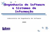 Engenharia de Software e Sistemas de Informação Laboratório de Engenharia de Software 2008.