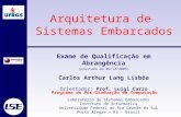 Laboratório de Sistemas Embarcados Instituto de Informática Universidade Federal do Rio Grande do Sul Porto Alegre – RS – Brasil Programa de Pós-Graduação.