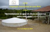 CISA Cooperação Internacional do Semi-Árido Curso Aproveitamento de água de chuva em cisternas para o semi-árido 5 a 7 de Maio de 2009.